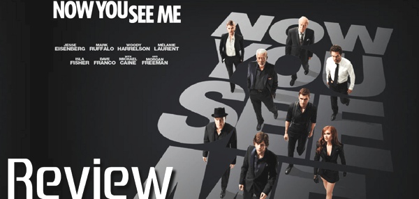 Featured Now You See Me Review